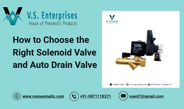 How to Choose the Right Solenoid Valve and Auto Drain Valve