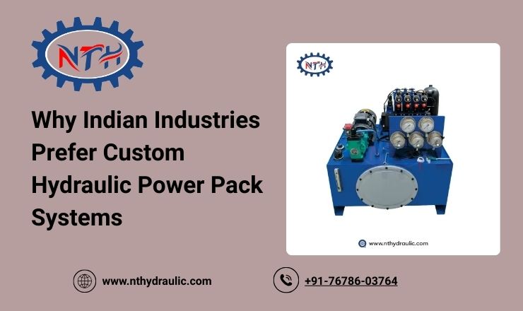Why Indian Industries Prefer Custom Hydraulic Power Pack Systems
