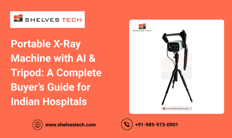 Portable X-Ray Machine with AI & Tripod A Complete Buyer’s Guide for Indian Hospitals