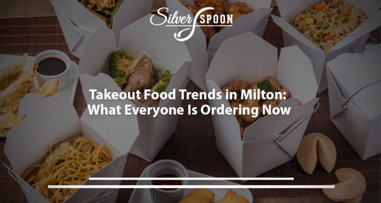 Top Picks For Takeout Food Lovers In Milton: Taste The Best Today