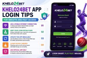 Khelo24Bet App Login Tips for Smooth and Fast Access