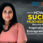 Suchi Mukherjee Success Story
