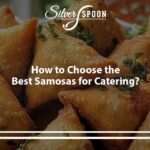 Top Reasons To Serve Samosas At Your Next Gathering