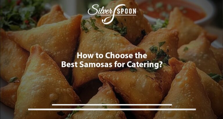 Top Reasons To Serve Samosas At Your Next Gathering