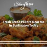 Fish Pakora And Chicken Pakora In Burlington
