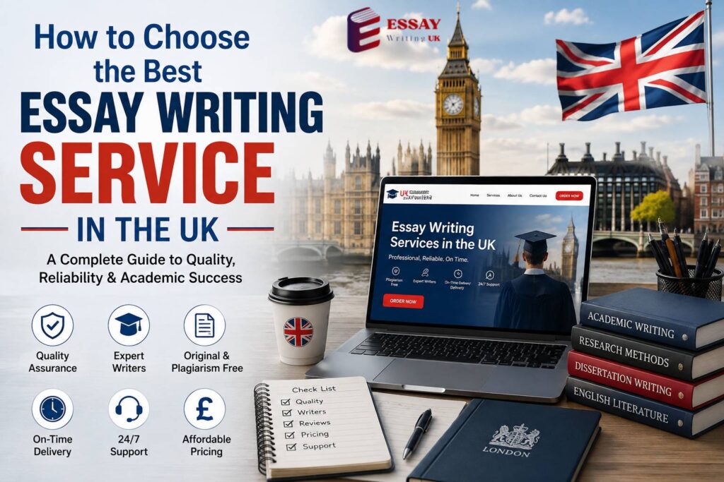 How to Choose the Best Essay Writing Service in the UK
