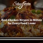 Craving Biryani Near Me? Try Chicken Biryani In Milton